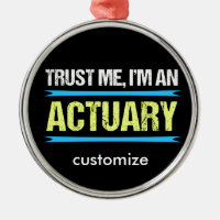 Faites-moi confiance je suis un actuaire