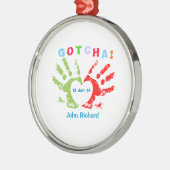 Ornement Métallique Gotcha jour - conception d'adoption (Gauche)