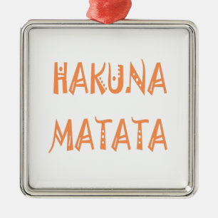 Ornement Métallique Hakuna Matata Toxits Cool Text