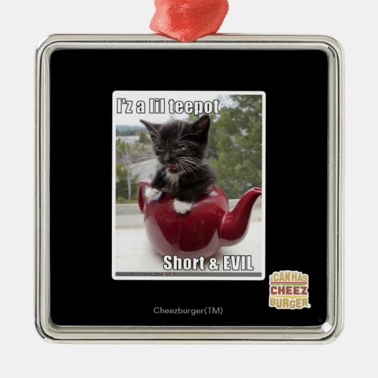 Ornement Métallique Je suis un lil Teepot (Devant)