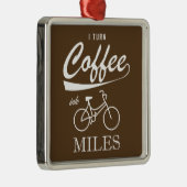 Ornement Métallique Je Transforme Le Café En Miles (Droite)