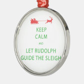Ornement Métallique Keep Calm Let Rudolph Guide Sleigh (Gauche)