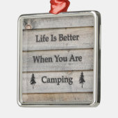 Ornement Métallique La vie est meilleure quand on campe (Gauche)