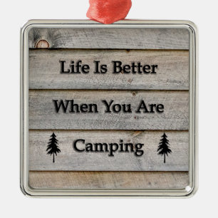 Ornement Métallique La vie est meilleure quand vous faites du camping