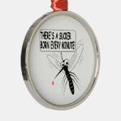 Ornement Métallique There's A Sucker Born Every Minute (Droite)