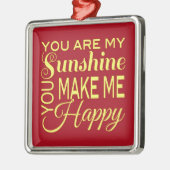 Ornement Métallique Tu es mon soleil, tu me rendras heureux (Gauche)