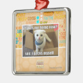 Ornement Métallique U me prennent à la maison maintenant ? (Gauche)