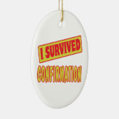 ORNEMENT OVALE EN CÉRAMIQUE J'AI SURVÉCU À LA CONFIRMATION (Droite)