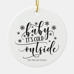 Ornement Personnalisé Baby It's Cold Outside