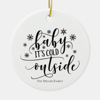 Ornement Personnalisé Baby It's Cold Outside