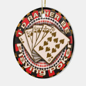 Ornement Rather Play Poker (Gauche)