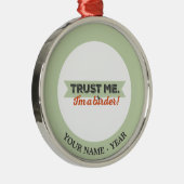 Ornement Rond Argenté Faites-moi confiance. Je suis un Birder ! Ruban (Droite)