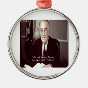 Ornement Rond Argenté FDR & Citation : « Rien à craindre »