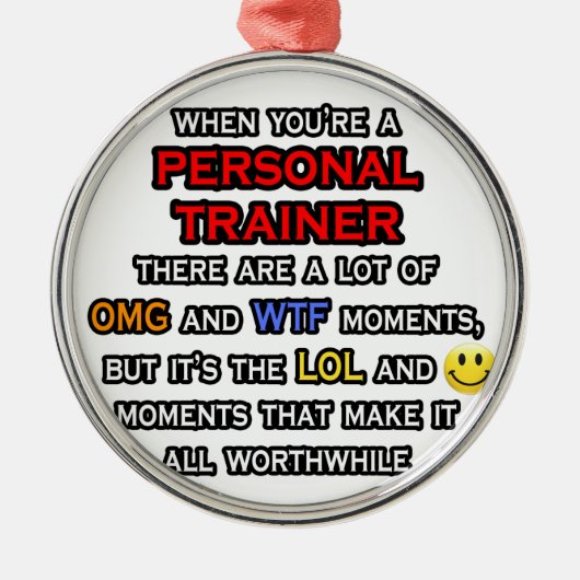 Ornement Rond Argenté Funny Personal Trainer ... OMG WTF LOL (Devant)
