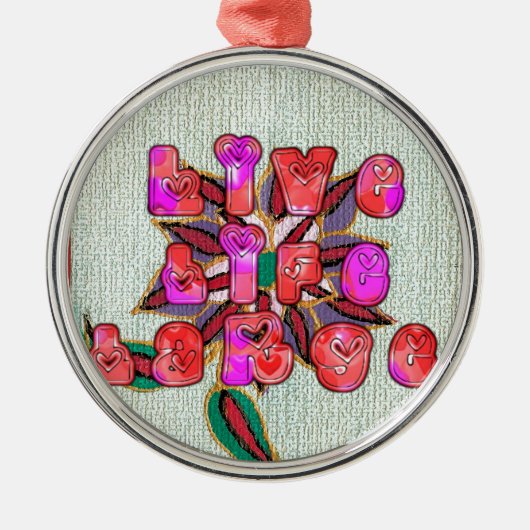 Ornement Rond Argenté Imprimer l'art "Live Life Large" (Devant)