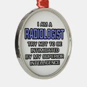 Ornement Rond Argenté Radiologue plaisanter ... Intelligence supérieure (Droite)