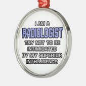 Ornement Rond Argenté Radiologue plaisanter ... Intelligence supérieure (Gauche)