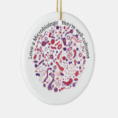 Ornement Rond En Céramique Aimer un microbiologiste (Droite)