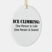 Ornement Rond En Céramique Escalade de glace - Froid, Peur (Droite)