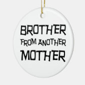 Ornement Rond En Céramique Frère D'Une Autre Mère (Gauche)