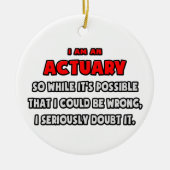Ornement Rond En Céramique Funny Actuaire .. Douter (Devant)