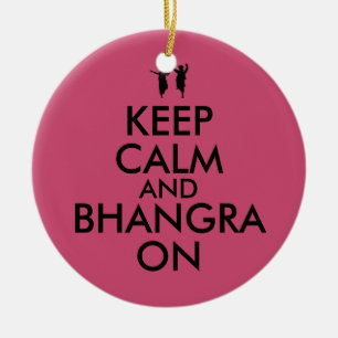 Ornement Rond En Céramique Gardez le calme et le Bhangra sur danser