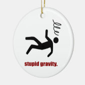 Ornement Rond En Céramique Gravité Stupide - Daredevil Stuntman drôle (Gauche)