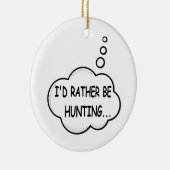 Ornement Rond En Céramique Je préfère chasser (Droite)