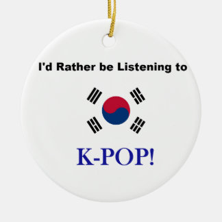 Ornement Rond En Céramique J'écouterais plutôt KPOP !