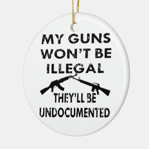 Ornement Rond En Céramique My Guns Won't Be Legal They'll Be Undocumented