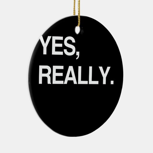 ORNEMENT ROND EN CÉRAMIQUE OUI, VRAIMENT (Droite)