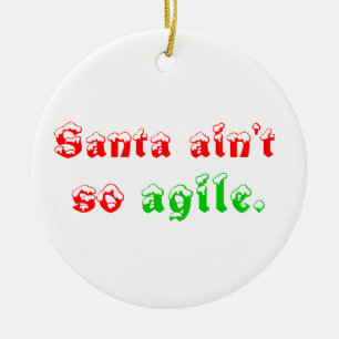 Ornement Rond En Céramique Père Noël n'est pas aussi agile