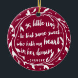 Ornement Rond En Céramique Personalized Engagement Keepsake | Hollyberry<br><div class="desc">"Go,  little ring,  to that same sweet who hath my heart in her domain." This beautiful keepsake ornament features the romantic quote from Chaucer in stylish white brushstroke on a holiday-perfect red berry background. Easily personalize the back with the happy couple's names!</div>