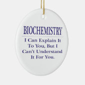 Ornement Rond En Céramique Plaisanterie biochimiste .. Expliquer ne pas compr (Droite)