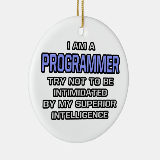 Ornement Rond En Céramique Programmer Joke ... Intelligence supérieure (Droite)