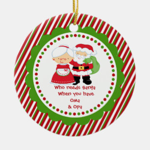 Ornement Rond En Céramique Qui a besoin de Santa. Oma & Opa Grand-Père Noël