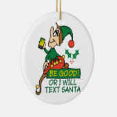 Ornement Rond En Céramique Soyez bon dit Noël Elf (Droite)