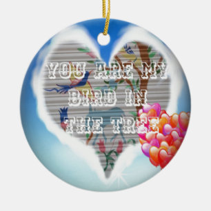 Ornement Rond En Céramique Vous êtes mon oiseau dans les arbres.png