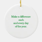 Ornement Rond Every Day is Christmas (Dos)