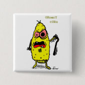 Ornery Corn Button (Voorkant)