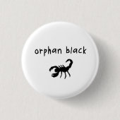 Orphan Black badge / Button - Pupok Scorpion (Voorkant)