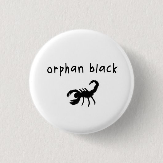 Orphan Black badge / Button - Pupok Scorpion (Voorkant)