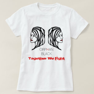 Orphan Black "Together We Fight" Vrouw T-Shirt