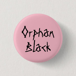Orphan Black tv-show naam in noodlijdend lettertyp Ronde Button 3,2 Cm