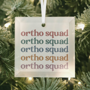 Ortho Squad Orthodontist Orthopedica Nurse Gift Glas Ornament