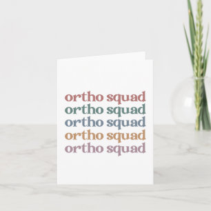 Ortho Squad Orthodontist Orthopedica Nurse Gift Kaart