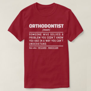 Orthodontist zelfstandig naamwoord specialist tand t-shirt