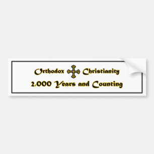 Orthodoxe christelijkheid - 2.000 jaar en tellen ( bumpersticker