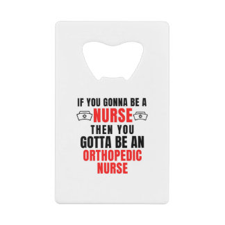 ORTHOPEDIC NURSE KREDIETKAART FLESSENOPENER