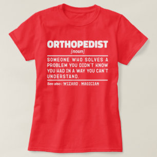 Orthopedist Noun Chiropractor Assistent Medewerker T-shirt